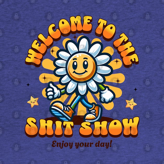 Welcome To The Shit Show - Enjoy Your Day by Three Meat Curry